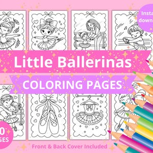 May include: A set of black and white coloring pages with ballerina illustrations. The title "Little Ballerinas Coloring Pages" is displayed across the image. The image includes a set of coloured pencils and text indicating 30 pages and front & back cover included.