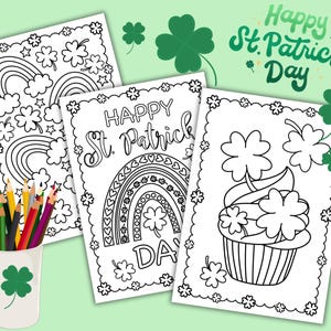 May include: Three black and white coloring pages featuring St. Patrick's Day themes. The first page has a rainbow and shamrocks, the second page has a rainbow and shamrocks with the text "Happy St. Patrick's Day", and the third page has a cupcake with shamrocks.