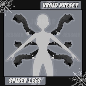 May include: A digital illustration of a grey figure with six black spider legs attached to the arms and legs. The image is labelled "VROID PRESET" and "SPIDER LEGS".