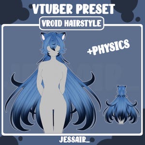 May include: A blue and black anime-style hairstyle with cat ears for Vroid, with the text "VTUBER PRESET VROID HAIRSTYLE +PHYSICS JESSAIR_"