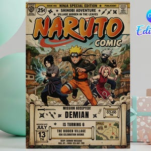 May include: A Naruto comic book style invitation featuring characters Sasuke, Naruto, Kakashi, and Sakura. The text reads: Ninja Special Edition, Shinobi Adventure, Village Hidden in the Leaves, Mission Accepted, Demian is turning 6, July 13th.