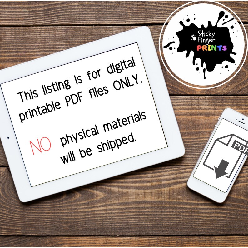 May include: A white tablet with the text "This listing is for digital printable PDF files ONLY. NO physical materials will be shipped."  A white smartphone with a black PDF icon and a downward arrow is in the lower right corner of the image. The background is a wooden surface.
