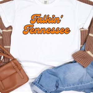 Talkin&#39; Tennessee Short Sleeve Tee, Tennessee Shirt, Tennessee Fan Shirt, UT, College Student, Go Vols, Tennessee Volunteers, Morgan Wallen