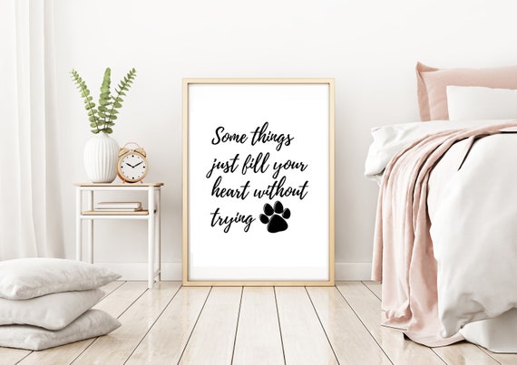 Pet Quote Print, Dog Poster, Dog Wall Art, Cat Wall Art, Pet Wall Art, Dog Printable, Pet Print, Pet Poster, Dog Gift, Pet Home Decor