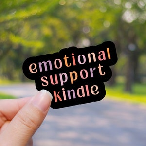 Emotional Support Kindle Sticker, Book Club Sticker, Bookish Reader Sticker, Book Lover Sticker Gift