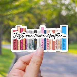 Just one more chapter Sticker, Book Shelfie, Coho Thing Sticker, Book Club Sticker, Bookish Reader, Book Lover Sticker Gift, Vinyl Sticker