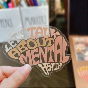 Mental Health Brain Sticker, Talk About Mental Health Awareness, Motivation Sticker for Laptop, MFT Therapist Psychologist Gift Idea