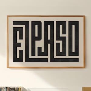 El Paso Art - El Paso Typography Design, El Paso Texas Wall Art / Print, City of El Paso Poster, Minimalist Wall Decor