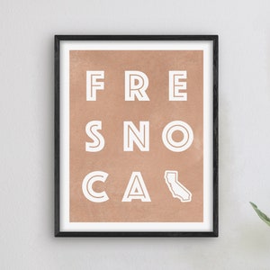 Fresno California Art - Fresno Art Print, California Gift Idea, City of Fresno CA Sign / Poster