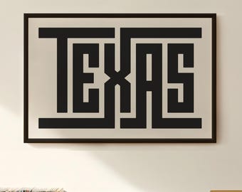 Texas Wall Art - Custom Typography Print - Texas Art / Poster - Modern Minimalist Wall Art - Home Decor