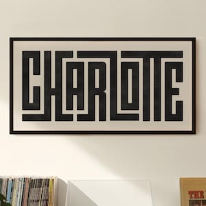Charlotte Art - Charlotte Typography Design, Charlotte North Carolina Wall Art / Poster, Charlotte Print, Minimalist Wall Decor