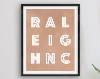 Raleigh North Carolina Art - Raleigh Art Print, North Carolina Gift Idea, City of Raleigh NC Sign / Poster