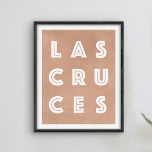 Las Cruces New Mexico Art - Las Cruces Art Print, New Mexico Gift Idea, City of Las Cruces NM Sign / Poster