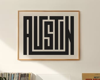 Austin Print - Austin Typography Design, Austin Texas Wall Art / Poster - Austin Texas Art, Gift for Texan