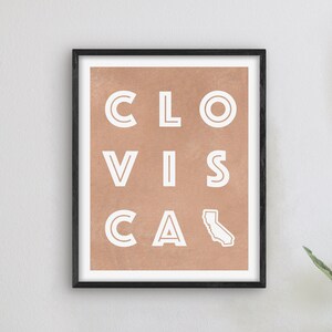 Clovis California Art - Clovis Art Print, California Gift Idea, City of Clovis CA Sign / Poster