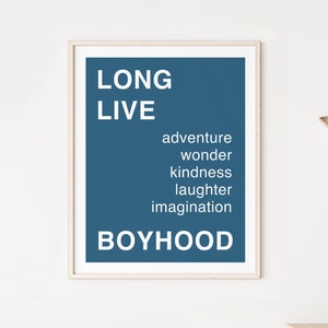 Long Live Boyhood - Boys Room Decor, Boho Boys Room Wall Art - Blue Art Print for Little Boys Room, Boho Boyhood Art / Nursery