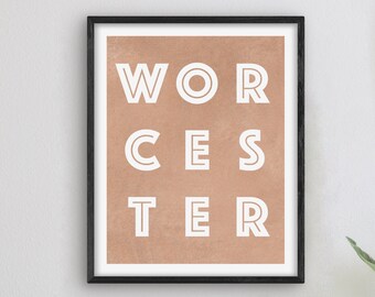 Worcester Massachusetts Art - Worcester Art Print, Massachusetts Gift Idea, City of Worcester MA Sign / Poster