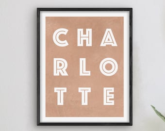 Charlotte North Carolina Art - Charlotte Art Print, North Carolina Gift Idea, City of Charlotte NC Sign / Poster
