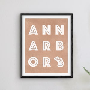 Ann Arbor Michigan Art - Ann Arbor Art Print, Michigan Gift Idea, City of Ann Arbor MI Sign / Poster