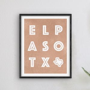 El Paso Texas Art - El Paso Art Print, Texas Gift Idea, City of El Paso TX Sign / Poster