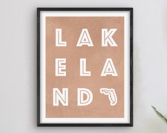 Lakeland Florida Art - Lakeland konsttryck, Florida presentidé, City of Lakeland FL skylt / affisch