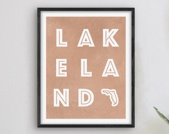 Lakeland Florida Art - Lakeland Art Print, Florida Gift Idea, City of Lakeland FL Sign / Poster