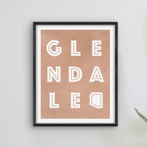 Glendale Arizona Art - Glendale Art Print, Arizona Gift Idea, City of Glendale AZ Sign / Poster