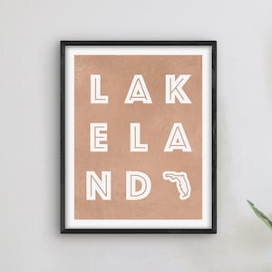 Lakeland Florida Art - Lakeland Art Print, Florida Gift Idea, City of Lakeland FL Sign / Poster