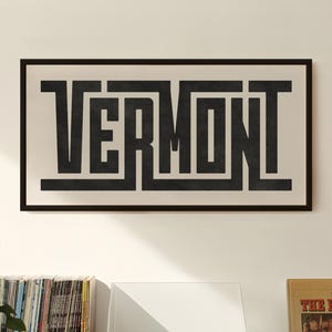 Vermont Wall Art - Custom Typography Print - Vermont Art / Poster - Modern Minimalist Wall Art - Home Decor