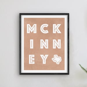 McKinney Texas Art - McKinney Art Print, Texas Gift Idea, City of McKinney TX Sign / Poster