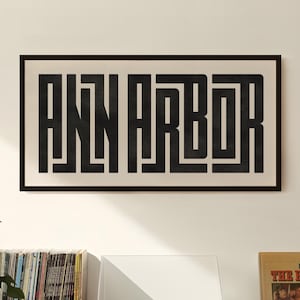 Ann Arbor Art - Ann Arbor Typography Design, Ann Arbor Michigan Wall Art / Print, City of Ann Arbor Poster, Minimalist Wall Decor