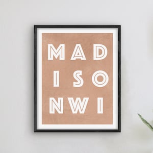 Madison Wisconsin Art - Madison Art Print, Wisconsin Gift Idea, City of Madison WI Sign / Poster