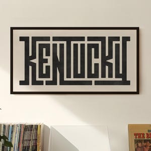 Kentucky Wall Art - Custom Typography Print - Kentucky Art / Poster - Modern Minimalist Wall Art - Home Decor