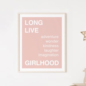 Long Live Girlhood - Girls Room Decor, Boho Girls Room Wall Art - Pink Art Print for Little Girls Room, Boho Girlhood Art / Nursery