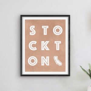 Stockton California Art - Stockton Art Print, California Gift Idea, City of Stockton CA Sign / Poster