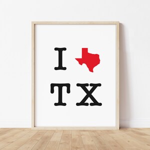 Funny Texas Art - I Love Texas Art Print, Gift for Texans, I Love TX, Funny Gift Idea for Texan, Texas Map / Wall Decor