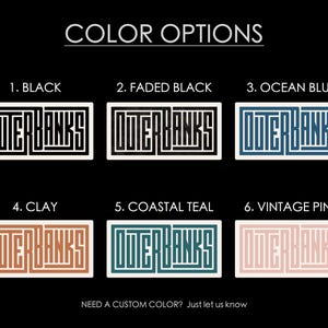 May include: Six color options for a "Outer Banks" logo design. The colors are black, faded black, ocean blue, clay, coastal teal, and vintage pink.