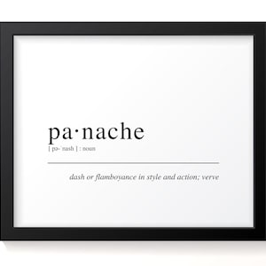 Panache - Definition Print, Fun Gift for Friend, Dash or flamboyance in style and action; verve
