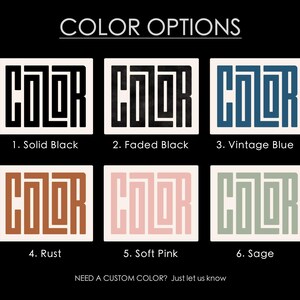 May include: Six colour options for a design featuring the word "COLOR" in a geometric pattern. The colours are solid black, faded black, vintage blue, rust, soft pink, and sage.