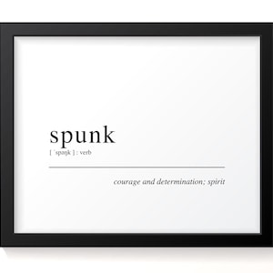 Spunk Definition courage and Determination Spirit, Dictionary Art Print
