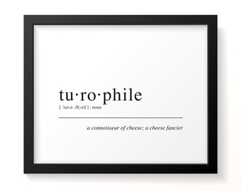 Cheese Lover - Turophile Art Print, Dictionary Definition of One Who Loves Cheese, Cheese Art Print