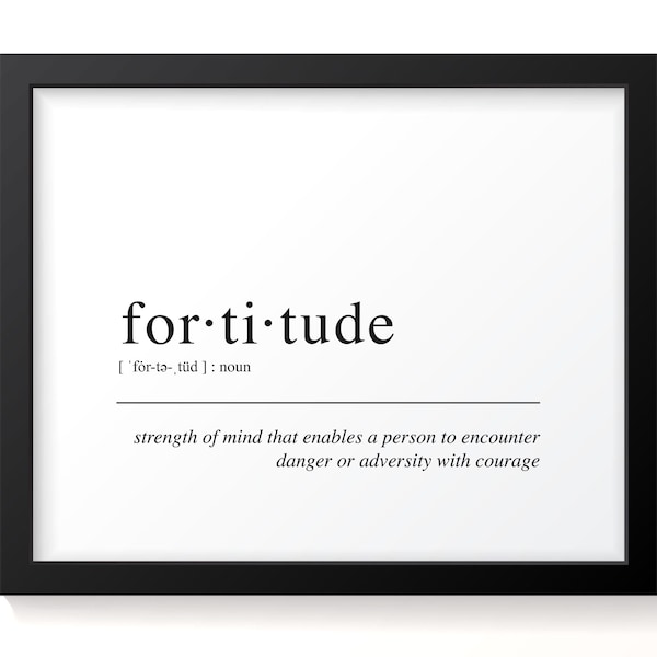 Fortitude - Dictionary Print, Encouraging and Inspirational Print, Poster, Definition Art, Motivating Wall Decor and Artwork