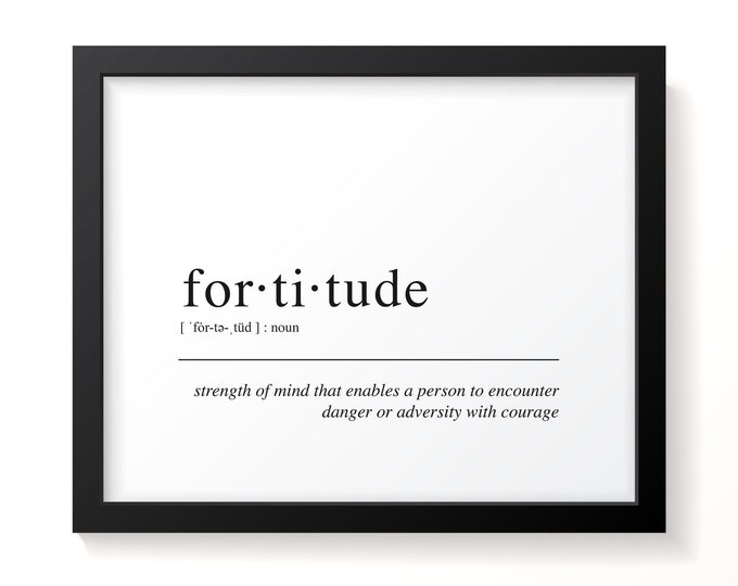 Fortitude - Dictionary Print, Encouraging and Inspirational Print, Poster, Definition Art, Motivating Wall Decor and Artwork