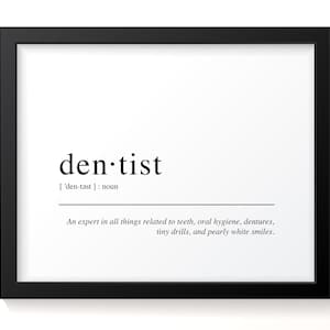 Dentist Definition - Dental School Gift,  Art Print for Dentist or Dental Assistant, Wall Art for Dental Office - Dictionary Print