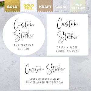 Custom Stickers – Personalized Labels – Circle, Square, Rectangle – Gold Foil, Kraft, Clear, Holographic, Vinyl