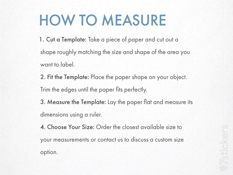 May include: White background with blue text that reads "HOW TO MEASURE" followed by numbered steps. Instructions include cutting a template, fitting it to the object, measuring, and choosing a size. The bottom right corner has the text "7stickers".