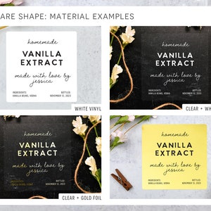May include: Square-shaped labels with text reading "homemade VANILLA EXTRACT made with love by jessica." The labels are in white vinyl, clear with white ink, clear with gold foil, and gold. Ingredients and bottling date are also listed.