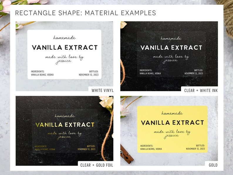 May include: Rectangle-shaped labels showcasing "VANILLA EXTRACT" in various materials: white vinyl, clear with white ink, clear with gold foil, and gold. Each label includes the text "homemade," "made with love by jessica," and ingredient and bottling details.