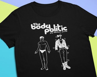 The Body Politic | Remix Vintage Gay Liberation Journal Lgbtq Stonewall Act Up  |Unisex T-Shirt