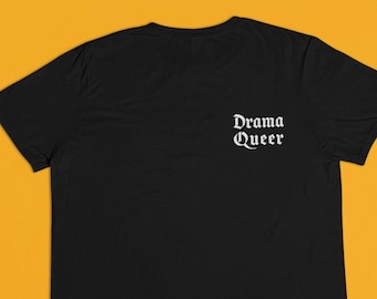 Drama Queer Embroidered T-Shirt - LGBTQ Pride Unisex Tee